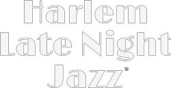Harlem Late Night Jazz, Inc.